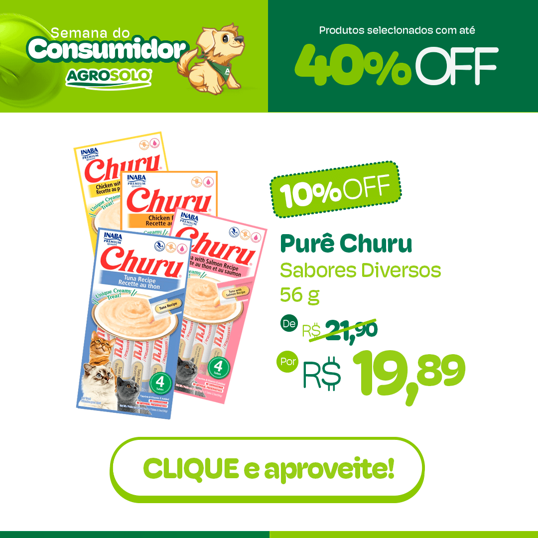 Churu em Oferta na Semana do Consumidor!