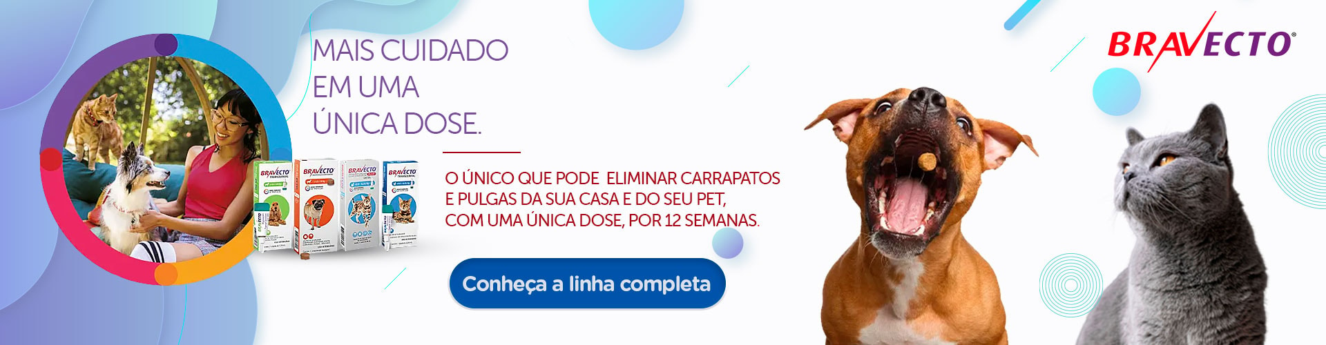 Conheça nossa linha Bravecto!