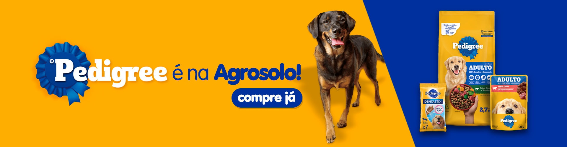 Compre já produtos Pedigree!