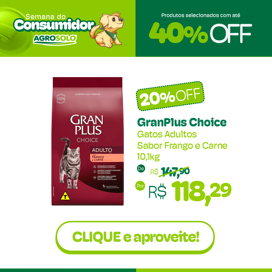 Gran Plus Choice em Oferta na Semana do Consumidor!