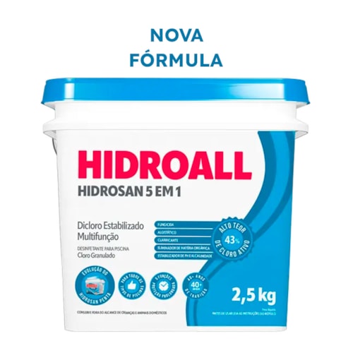 Cloro Granulado Hidroall Hidrosan Multifunção 5 em 1 com 43% Dicloro Estabilizado Ativo Balde 2,5 kg 